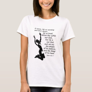 T-shirt Psaume 95:6-7 Venez adorez et inclinez-vous vers l