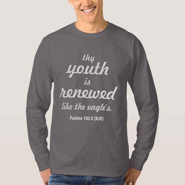 T-shirt Psaumes 103 - Ta Jeunesse Est Renouvelée Comme Les (Devant)