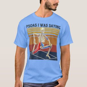 T-shirt Psoas Je Disais Squelette Massage Thérapie Traitem