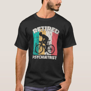T-shirt Psychiatre retraité