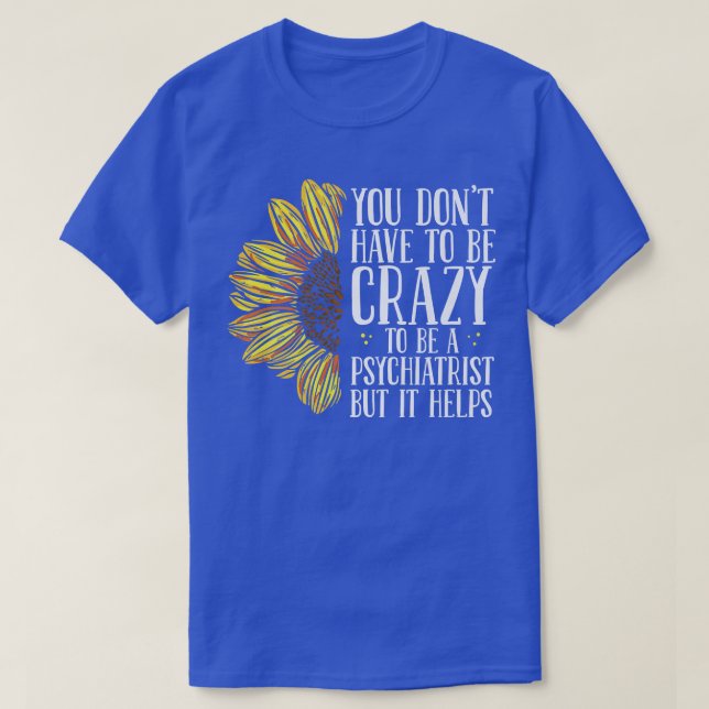 T-shirt Psychiatre Sunflower Sensibilisation à la santé me (Design devant)