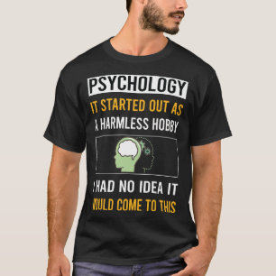 T-shirt Psychologie Hobby sans danger