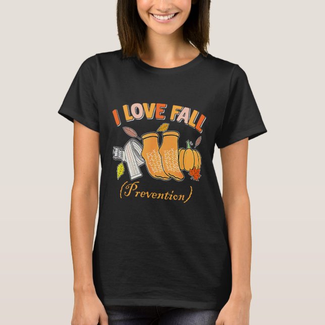 T-shirt Pt Nurse Chute I Love Automne Prévention Chute Phy (Devant)