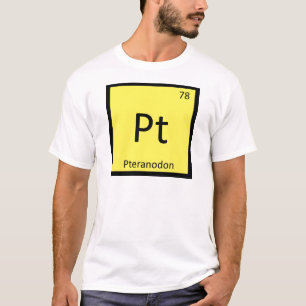 T-shirt Pt - Symbole du Ptéranodon sur le tableau périodiq