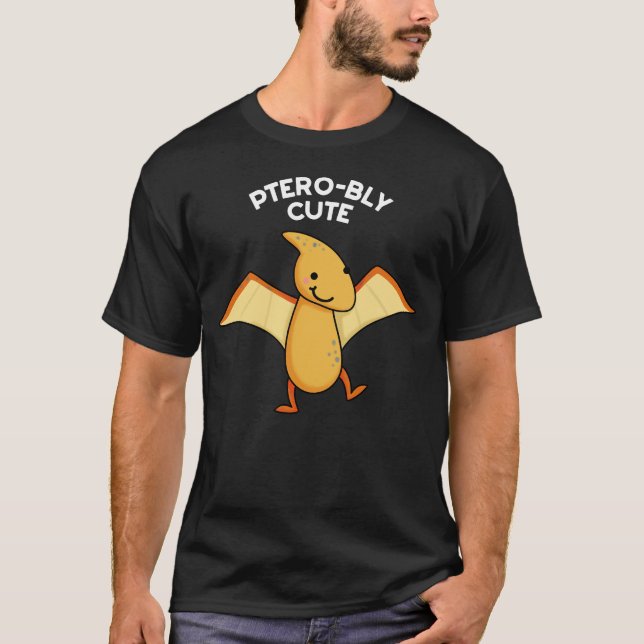 T-shirt Pterobly mignon Pterodactyl Pun Dark BG (Devant)