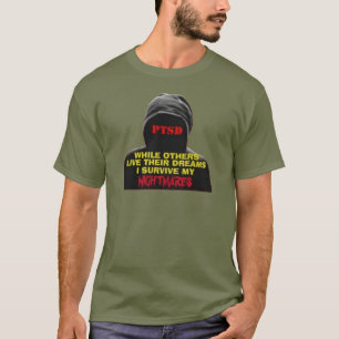 T-SHIRT PTSD : TANDIS QUE D'AUTRES VIVENT LEURS RÊVES