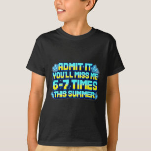 T-shirt Pub pour que tu me regrettes 6-7 fois cet été