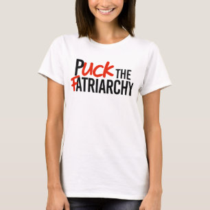 T-shirt Puck the Fatriarchy