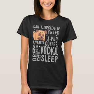 T-shirt Pug Café Vodka Sommeil Pugs Chien