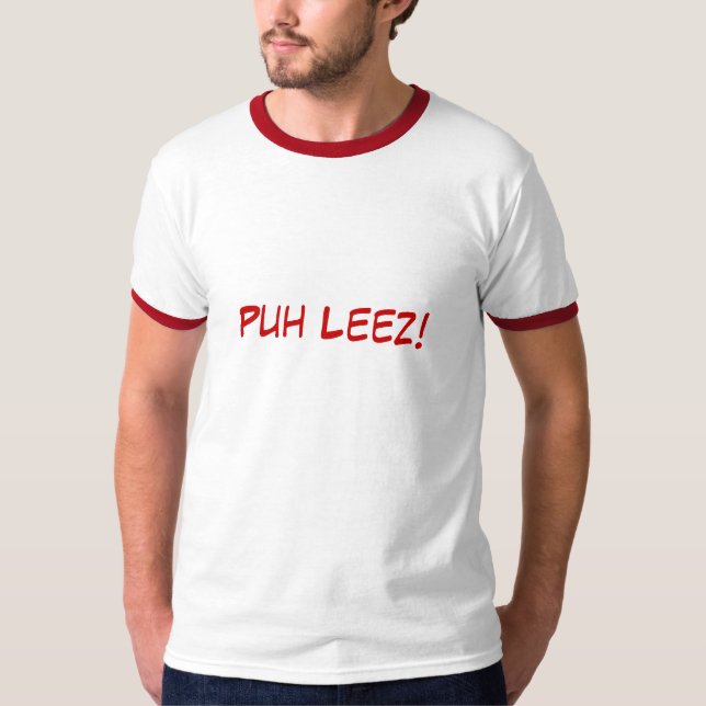 T-shirt Puh Leez ! (Devant)