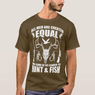 T-shirt Puis Certains D'Entre Nous Ont Appris À Chasser Et
