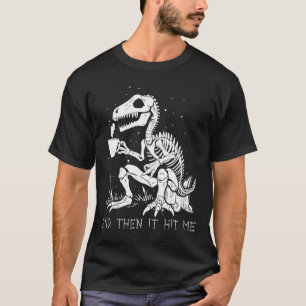 T-shirt Puis Il M'A Frappé Skeleton Costume Halloween