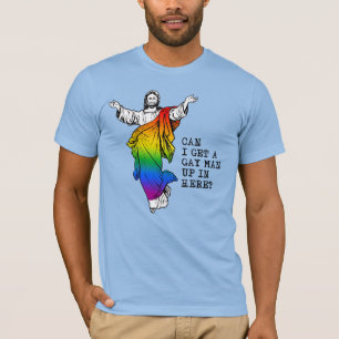 T-shirt  Puis-je avoir un gay ici ?