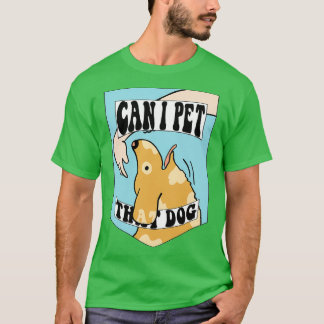 T-shirt Puis-je élever ce chien ?
