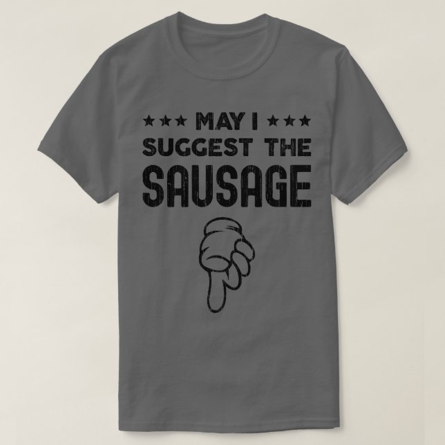 T-shirt Puis-Je Proposer La Saucisse Funny BBBQ Conception (Design devant)