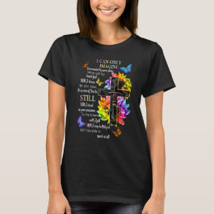 T-shirt Puis-je seulement imaginer entouré de ta gloire Ca