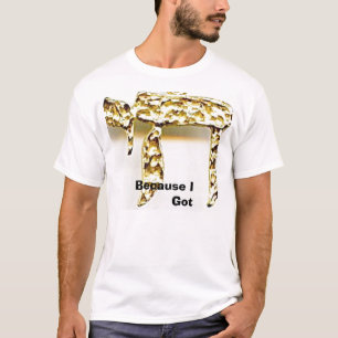 T-shirt Puisque j'ai obtenu Chai