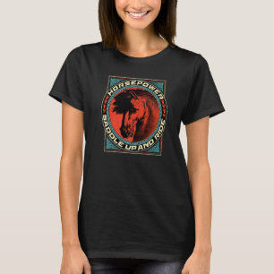 T-shirt Puissance de Cheval Sellez Et Roulez