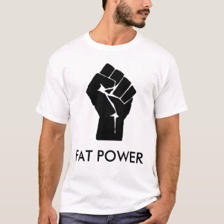 T-SHIRT PUISSANCE DE FAT