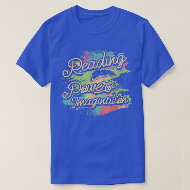 T-shirt Puissances de lecture Imagination Livre Lover Book (Design devant)