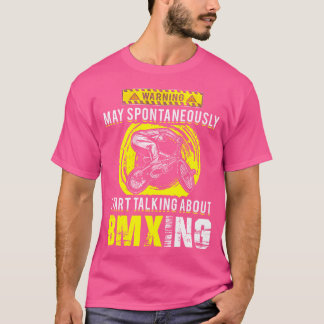 T-shirt Puisse Commencer Spontanément À Parler De Bmx