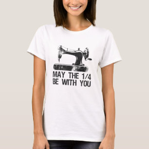 T-shirt Puisse le 1 4 être avec vous amusant couturier mac