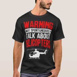 T-shirt Puisse Parler Spontanément D'Hélicoptères Drôle