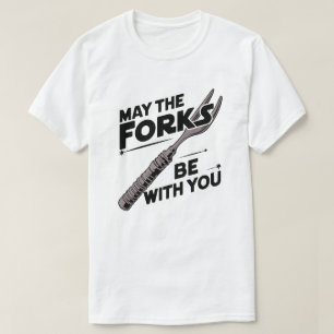 T-shirt Puissent les fourches être avec vous - Drôle Conce