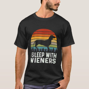T-shirt Pun Dachshund Je Dors Avec Les Wieners Sarcastique