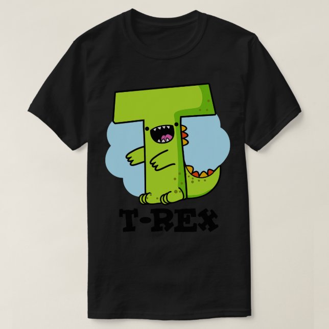 T-shirt Pun de dinosaure TRex Alpbhabet (Design devant)
