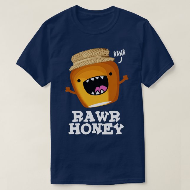 T-shirt Pun de miel cru miel cru mignon (Design devant)
