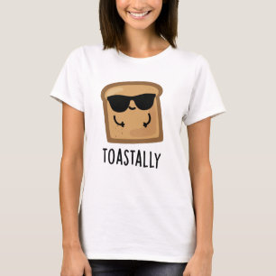 T-shirt Pun de pain de pain de pain toastatiquement drôle