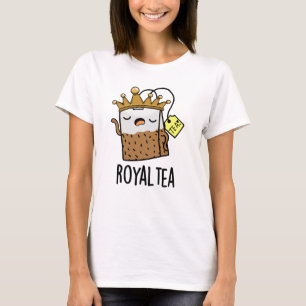 T-shirt Pun de thé amusant Royal tea