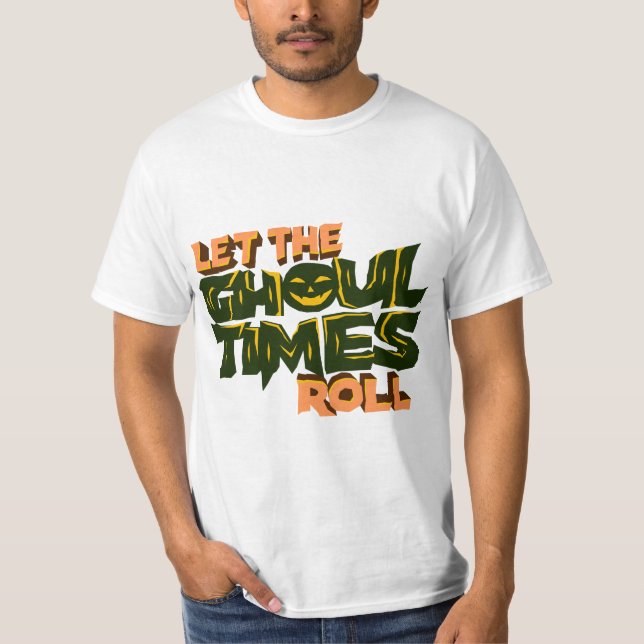 T-shirt Pun d'Halloween Laissez rouler les heures de ghoul (Devant)