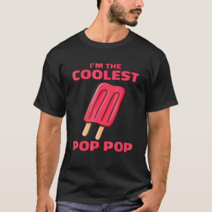 T-shirt Pun Popsicle I'm The Coolest Pop Pop