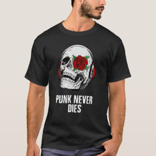 T-shirt Punk Ne Meure Jamais Punker Dit Avec Crâne Et Rose