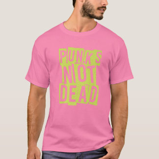T-shirt Punk's Not Dead - Punk Rock Hardcore Rose