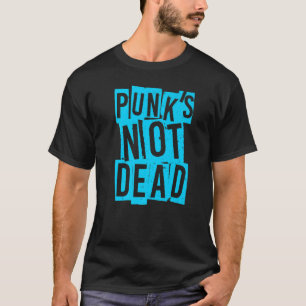 T-shirt Punk's Not Dead Vintage Punk Rock Punk Is Not De