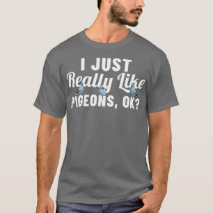 T-shirt Punny Pigeon Design Pour Les Amateurs D'Oiseaux 16