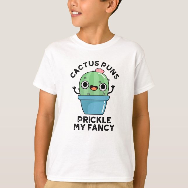 T-shirt Puns Cactus Pricket Mon Fancy Plante Pun (Devant)