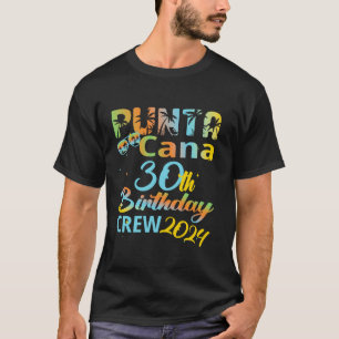 T-shirt Punta Cana 30e Anniversaire 2024 Joyeux 30 Ans