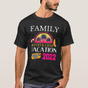 T-shirt Punta Cana Family Vacation 2022 Matching Dominican