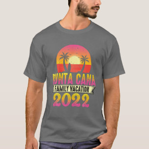 T-shirt Punta Cana Family Vacation 2022 Matching Dominican