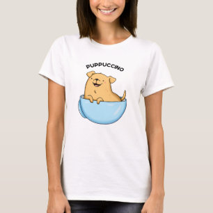 T-shirt Pup-puccino Funny Cappuccino Pun