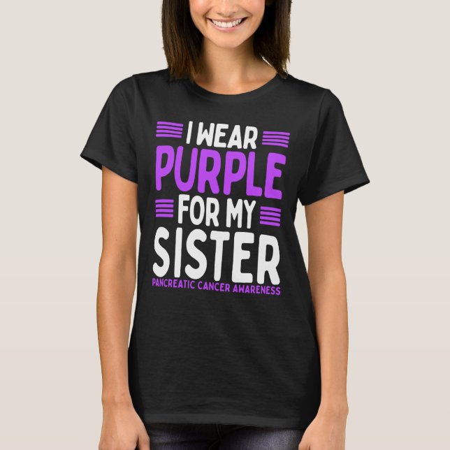 T-shirt Purple Sibling Pancreatic Cancer Awareness Sister (Devant)