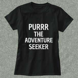 T-shirt Purr Le Chercheur D'Aventure Funny Personnalisé No
