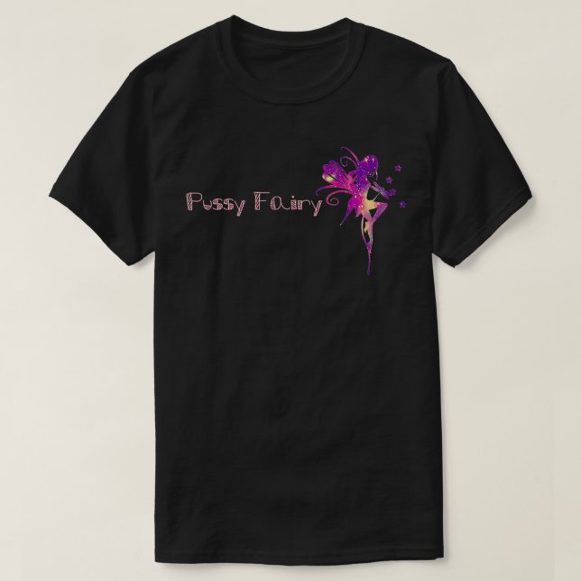 T-shirt Pussy Fairy #ImSickOfIt Front n Back Premium (Design devant)