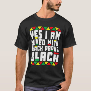 T-shirt Pyjamas D'Histoire Noire Oui Je Suis Mélangé Avec 