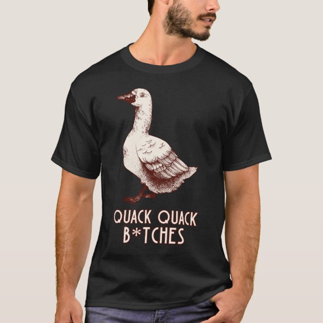 T-shirt Quack quack b*tches (Devant)