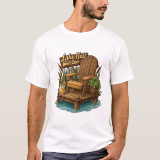 T-shirt Quai en bois et chaise Lake Hair Dont Care